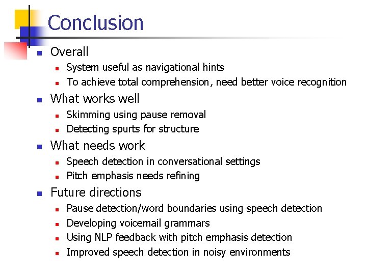 Conclusion n Overall n n n What works well n n n Skimming using Conclusion n Overall n n n What works well n n n Skimming using