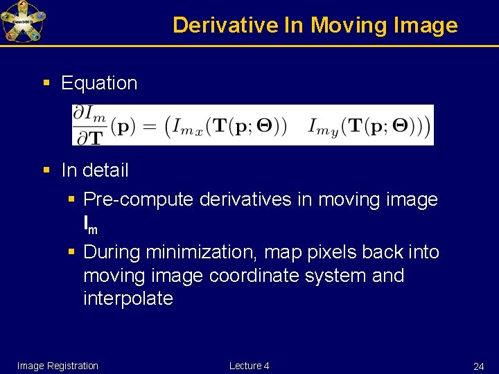 Derivative In Moving Image § Equation § In detail § Pre-compute derivatives in moving