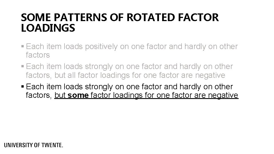 CONCEPTS TO BE INCLUDED Explaining items using factor