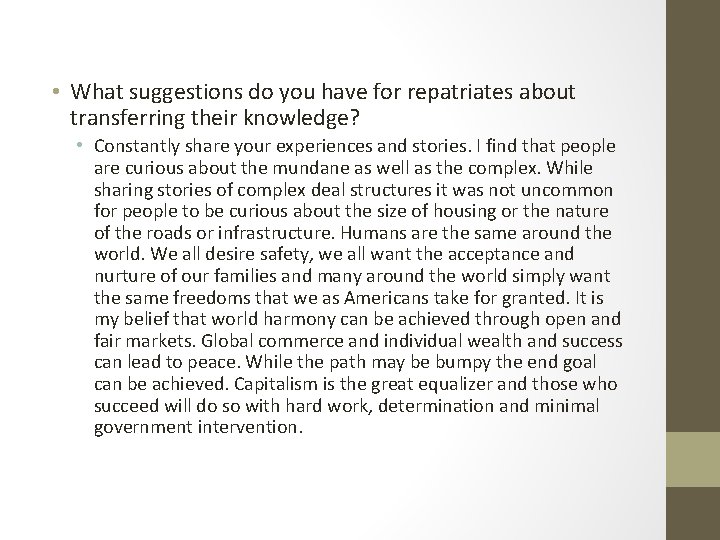 • What suggestions do you have for repatriates about transferring their knowledge? •
