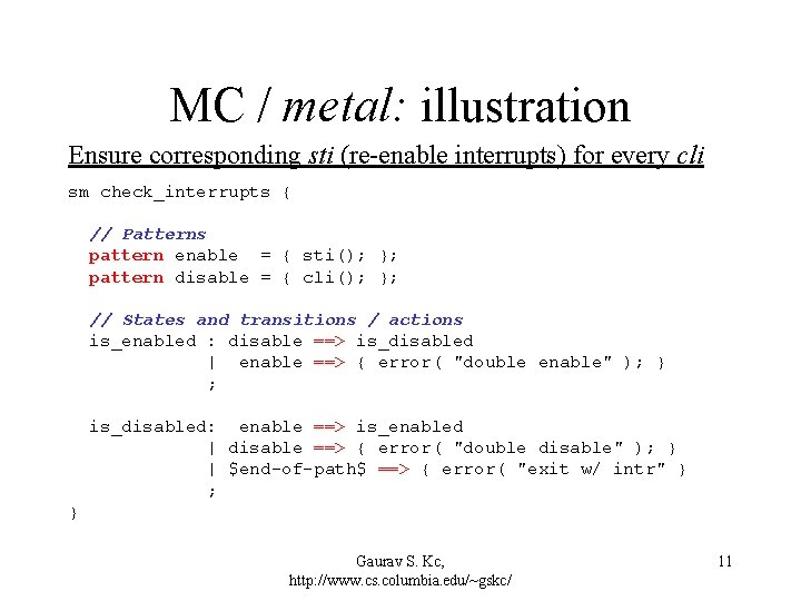 MC / metal: illustration Ensure corresponding sti (re-enable interrupts) for every cli sm check_interrupts