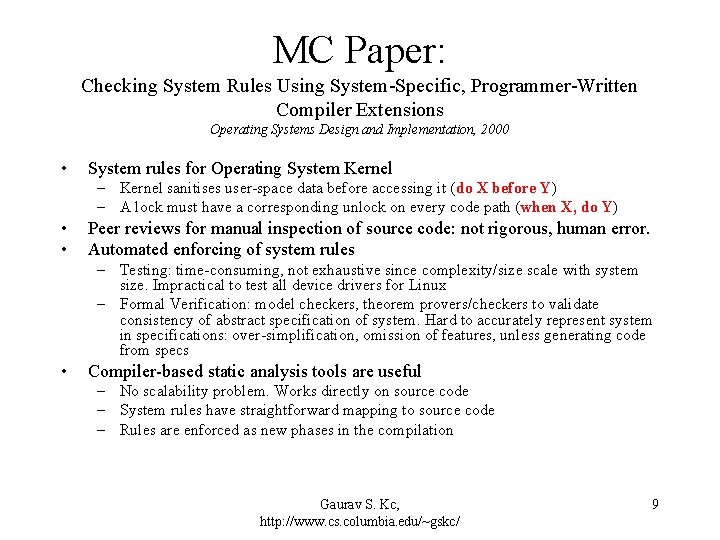 MC Paper: Checking System Rules Using System-Specific, Programmer-Written Compiler Extensions Operating Systems Design and