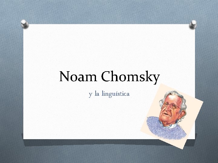 Noam Chomsky y la linguística 