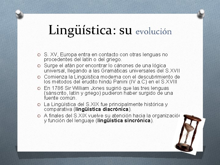Lingüística: su evolución O S. XV, Europa entra en contacto con otras lenguas no