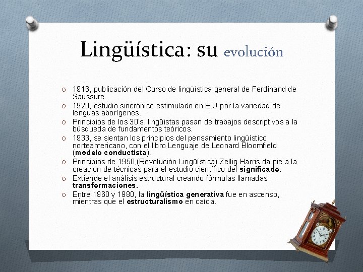 Lingüística: su evolución O 1916, publicación del Curso de lingüística general de Ferdinand de