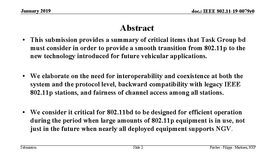 January 2019 doc. : IEEE 802. 11 -19 -0079 r 0 Abstract • This