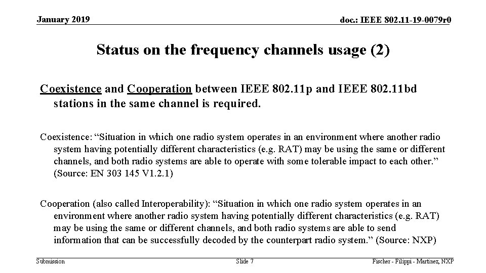 January 2019 doc. : IEEE 802. 11 -19 -0079 r 0 Status on the