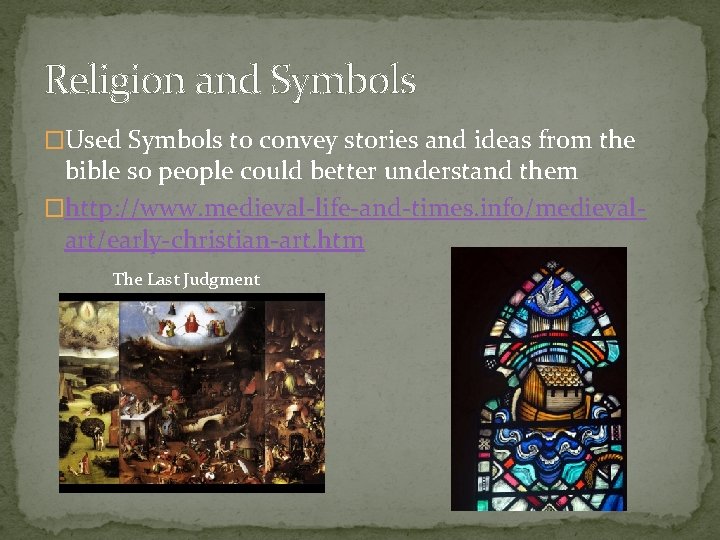 Medieval Signifiers Symbols and Medieval Society Symbol What is a