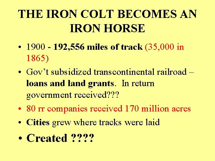 THE IRON COLT BECOMES AN IRON HORSE • 1900 - 192, 556 miles of