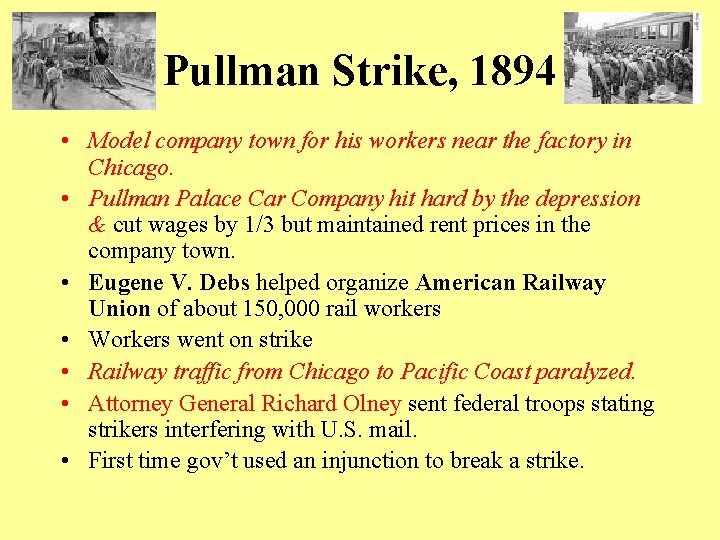 Pullman Strike, 1894 • Model company town for his workers near the factory in