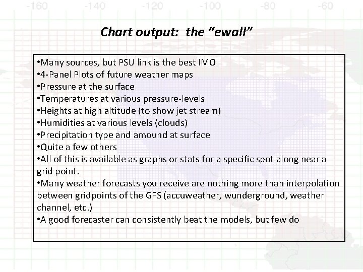 Chart output: the “ewall” • Many sources, but PSU link is the best IMO