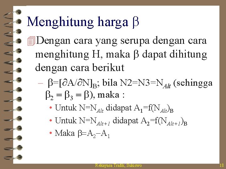 Menghitung harga b 4 Dengan cara yang serupa dengan cara menghitung H, maka b