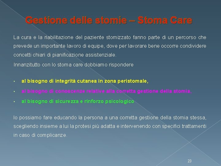 Gestione delle stomie – Stoma Care La cura e la riabilitazione del paziente stomizzato