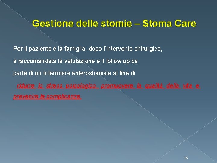 Gestione delle stomie – Stoma Care Per il paziente e la famiglia, dopo l’intervento