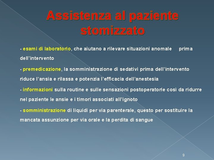 Assistenza al paziente stomizzato - esami di laboratorio, che aiutano a rilevare situazioni anomale