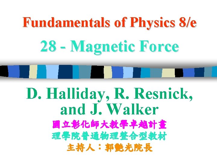 Fundamentals of Physics 8e 28 Force D