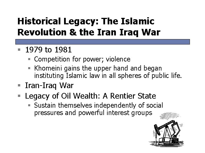 Historical Legacy: The Islamic Revolution & the Iran Iraq War § 1979 to 1981