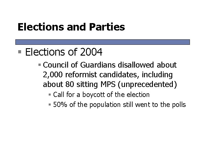 Elections and Parties § Elections of 2004 § Council of Guardians disallowed about 2,