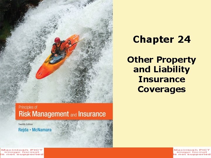 Chapter 24 Other Property and Liability Insurance Coverages 