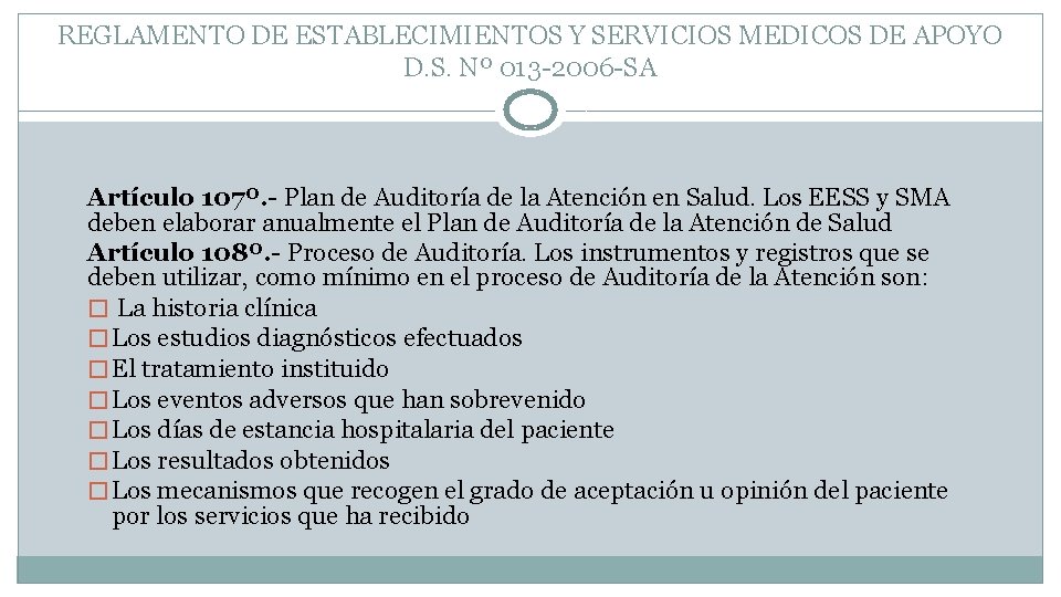 REGLAMENTO DE ESTABLECIMIENTOS Y SERVICIOS MEDICOS DE APOYO D. S. Nº 013 -2006 -SA REGLAMENTO DE ESTABLECIMIENTOS Y SERVICIOS MEDICOS DE APOYO D. S. Nº 013 -2006 -SA