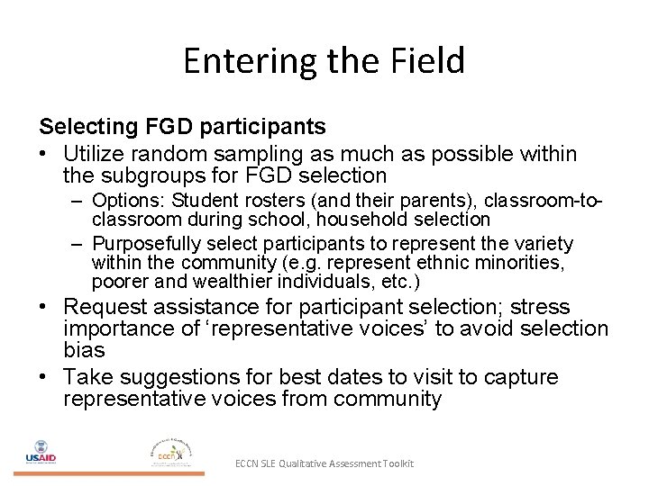 Entering the Field Selecting FGD participants • Utilize random sampling as much as possible