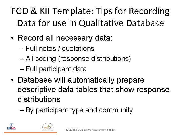 FGD & KII Template: Tips for Recording Data for use in Qualitative Database •