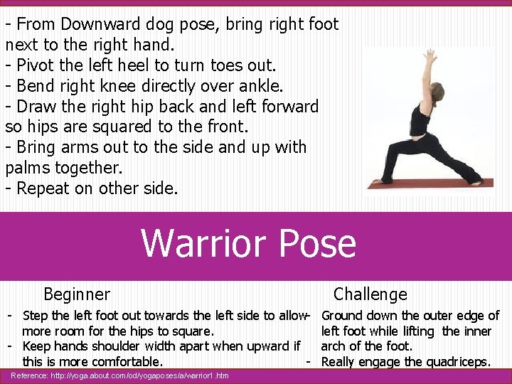 - From Downward dog pose, bring right foot next to the right hand. -