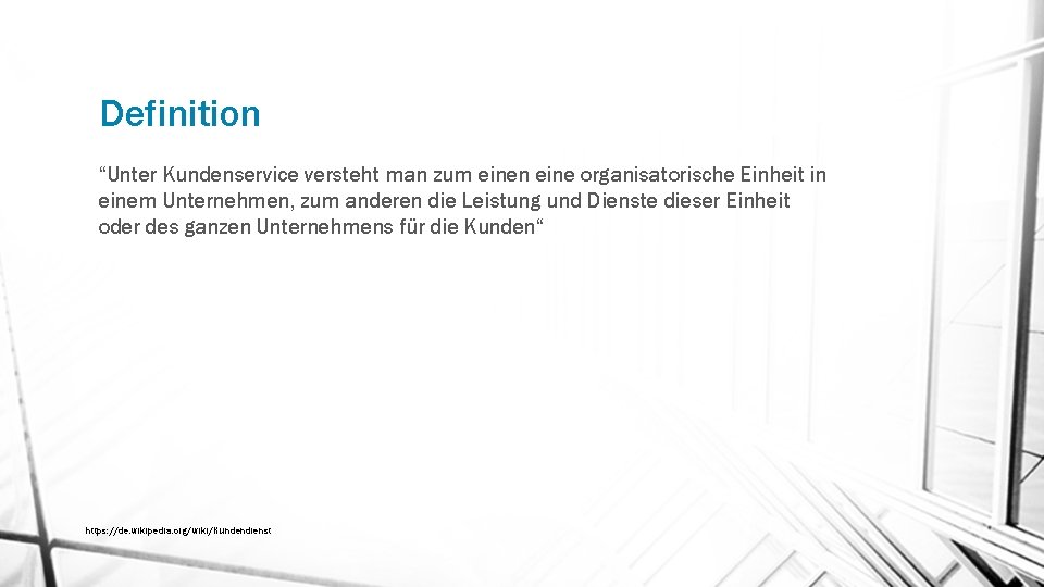 Definition “Unter Kundenservice versteht man zum einen eine organisatorische Einheit in einem Unternehmen, zum Definition “Unter Kundenservice versteht man zum einen eine organisatorische Einheit in einem Unternehmen, zum