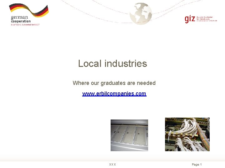Local industries Where our graduates are needed www. erbilcompanies. com XXX Page 1 