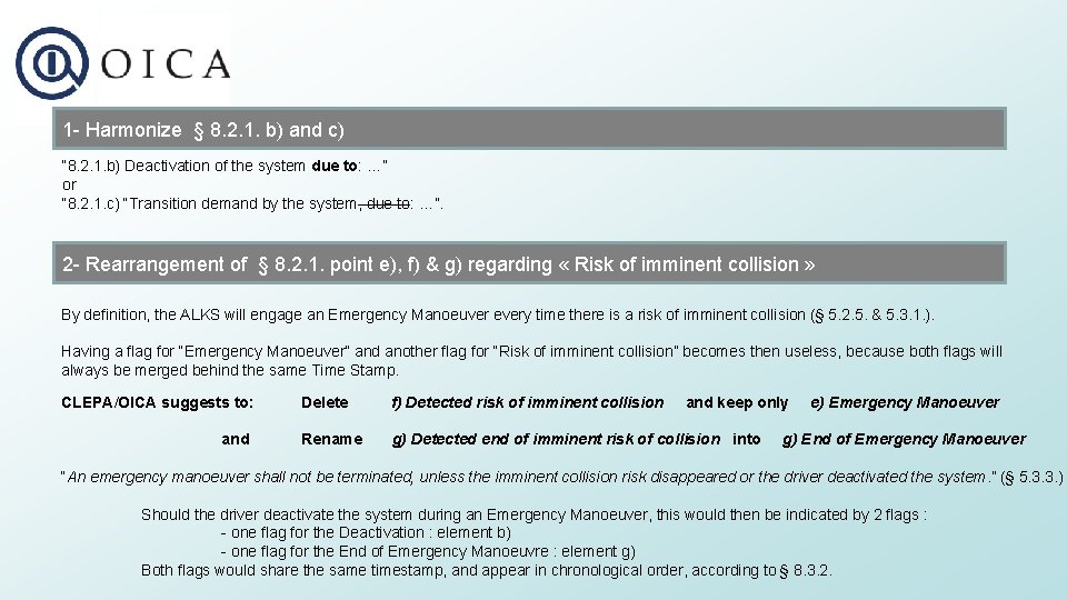 1 - Harmonize § 8. 2. 1. b) and c) “ 8. 2. 1.