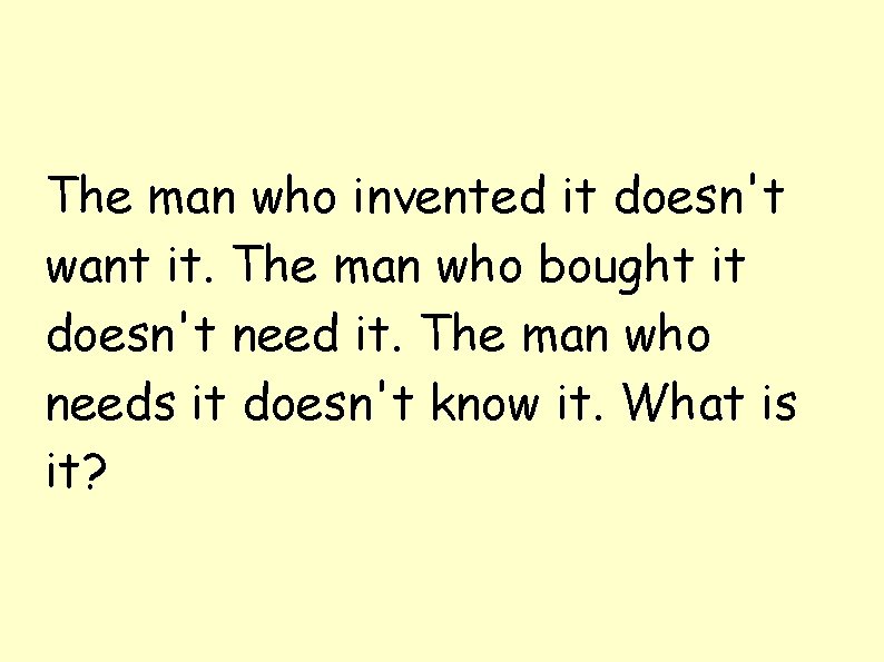 The man who invented it doesn't want it. The man who bought it doesn't