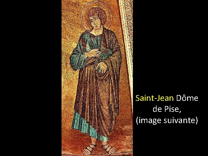 Saint-Jean Dôme de Pise, (image suivante) 