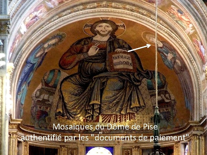 Mosaïques du Dôme de Pise authentifié par les "documents de paiement" 