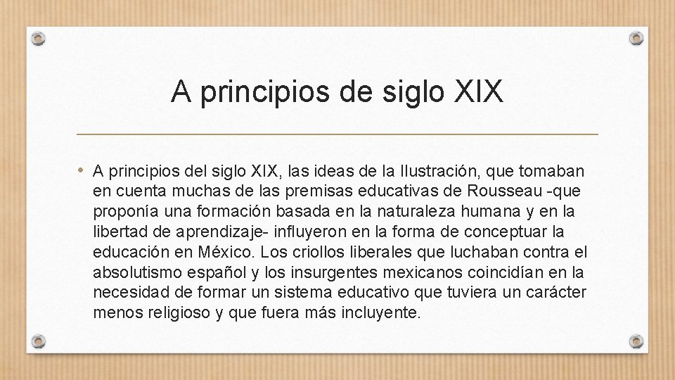 A principios de siglo XIX • A principios del siglo XIX, las ideas de A principios de siglo XIX • A principios del siglo XIX, las ideas de