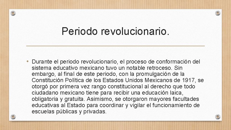 Periodo revolucionario. • Durante el periodo revolucionario, el proceso de conformación del sistema educativo Periodo revolucionario. • Durante el periodo revolucionario, el proceso de conformación del sistema educativo