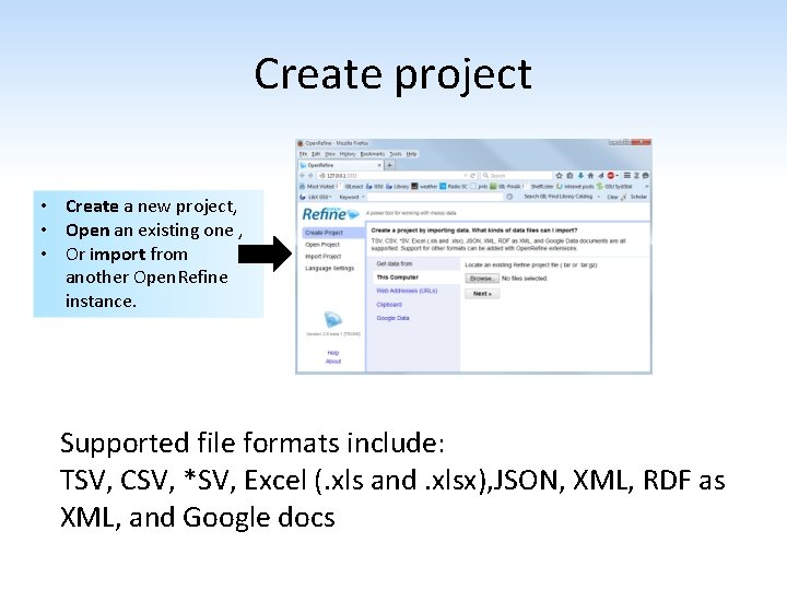 Create project • Create a new project, • Open an existing one , •