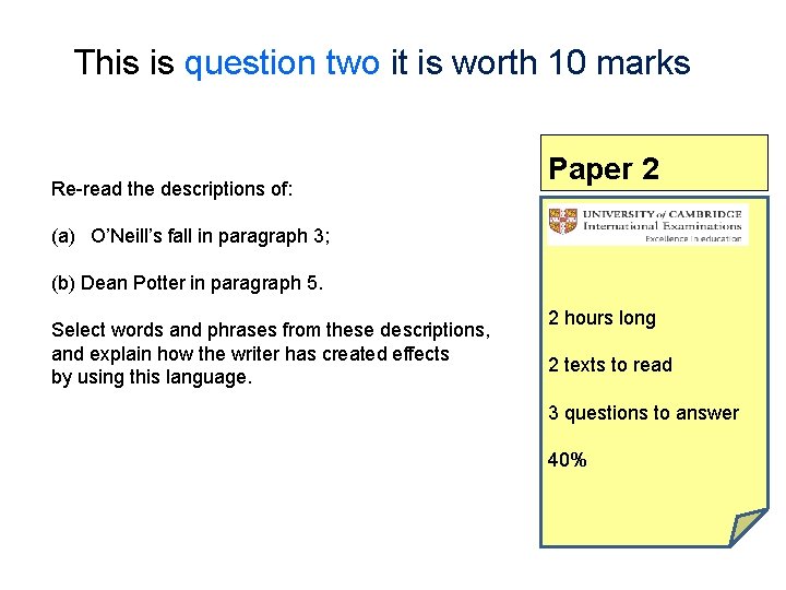 This is question two it is worth 10 marks Re-read the descriptions of: Paper