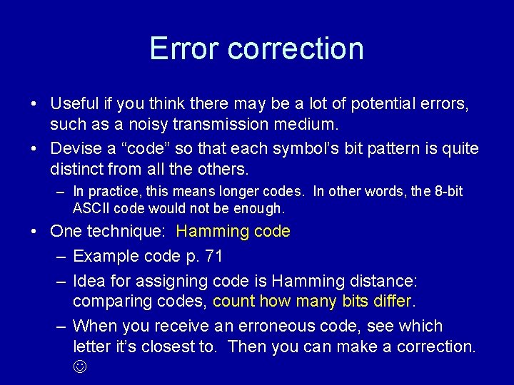 Error correction • Useful if you think there may be a lot of potential