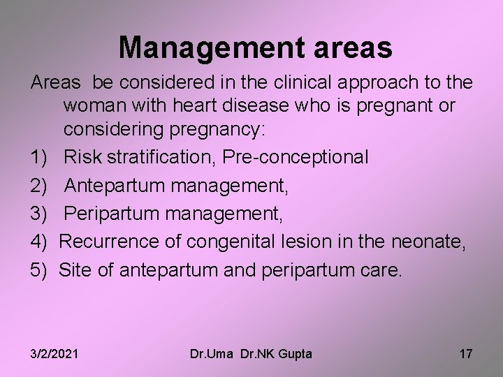 Management areas Areas be considered in the clinical approach to the woman with heart