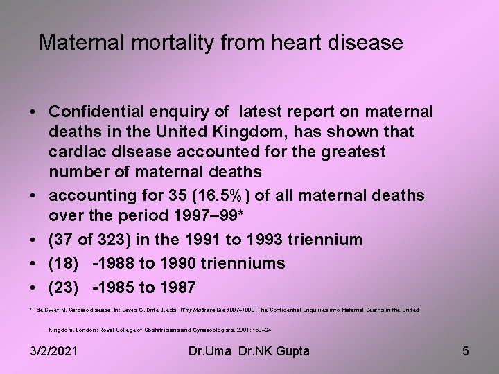 Maternal mortality from heart disease • Confidential enquiry of latest report on maternal deaths