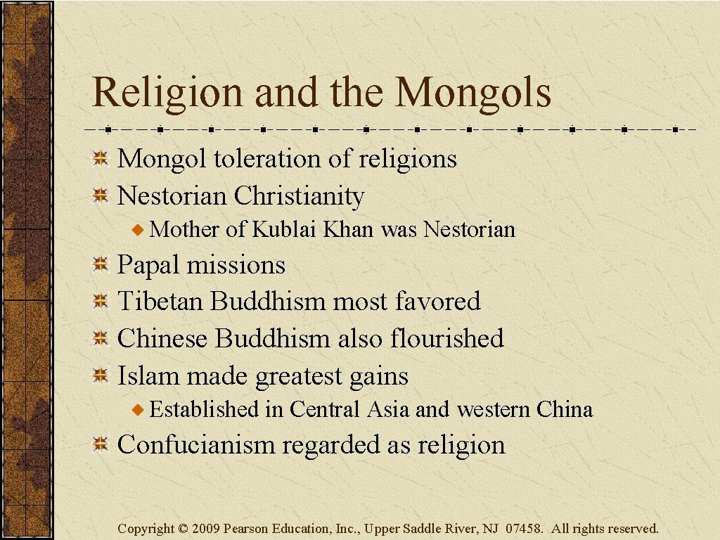 Religion and the Mongols Mongol toleration of religions Nestorian Christianity Mother of Kublai Khan