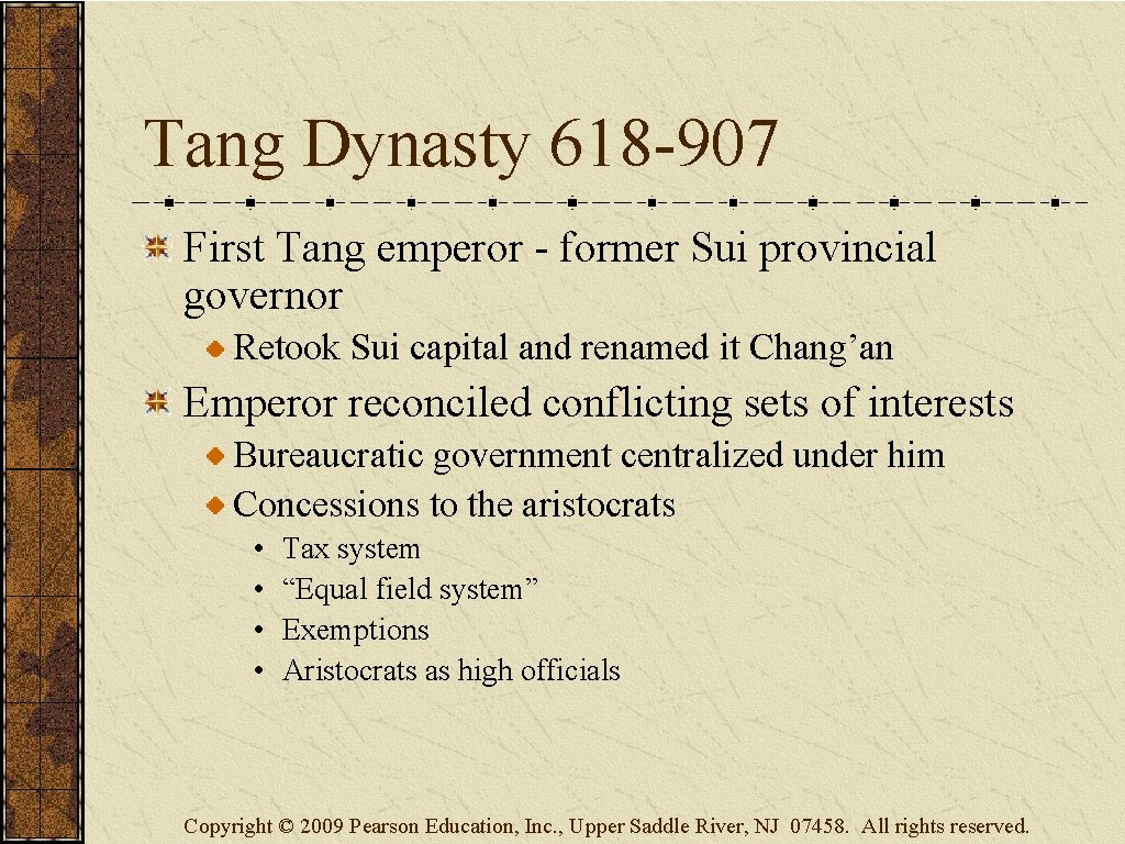 Tang Dynasty 618 -907 First Tang emperor - former Sui provincial governor Retook Sui