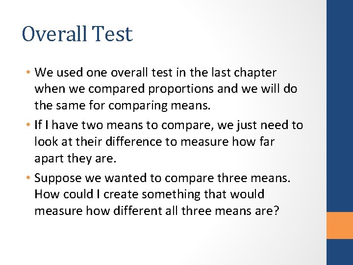 Overall Test • We used one overall test in the last chapter when we