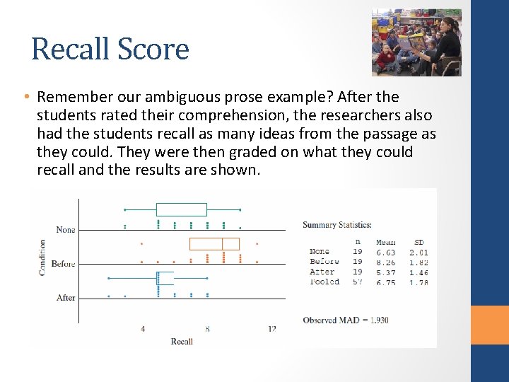 Recall Score • Remember our ambiguous prose example? After the students rated their comprehension,