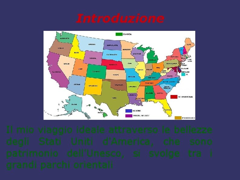 Introduzione Il mio viaggio ideale attraverso le bellezze degli Stati Uniti d'America, che sono