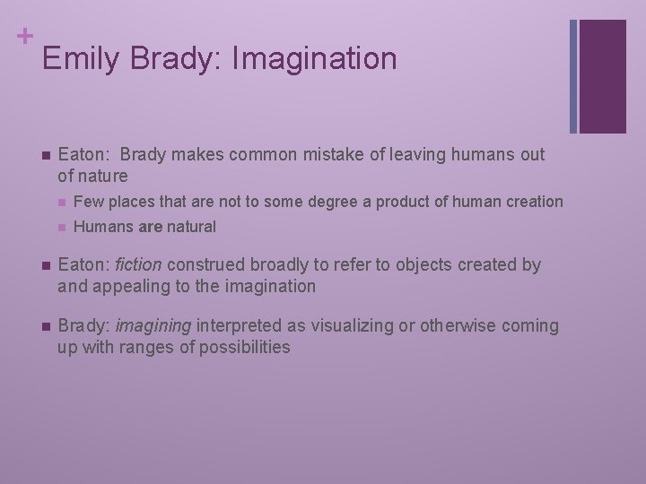 + Emily Brady: Imagination n Eaton: Brady makes common mistake of leaving humans out