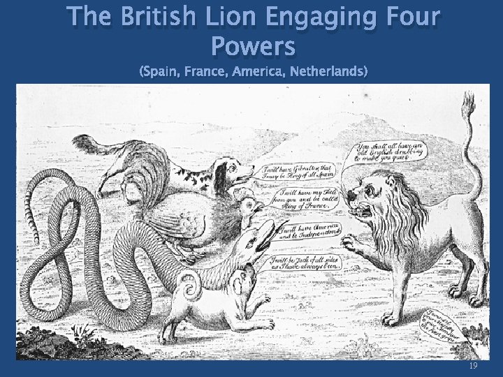 The British Lion Engaging Four Powers (Spain, France, America, Netherlands) 19 