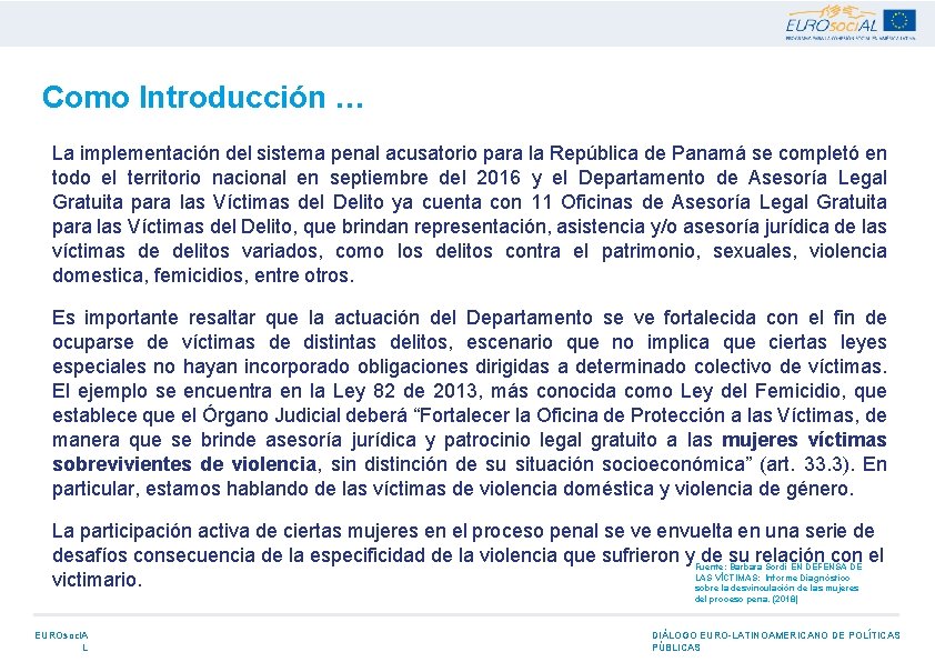 Como Introducción … La implementación del sistema penal acusatorio para la República de Panamá