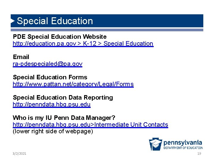 Special Education PDE Special Education Website http: //education. pa. gov > K-12 > Special