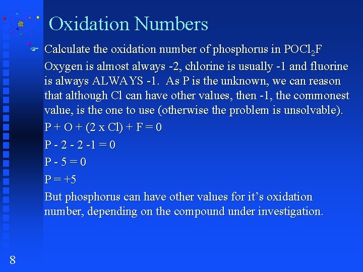 Oxidation Numbers F 8 Calculate the oxidation number of phosphorus in POCl 2 F